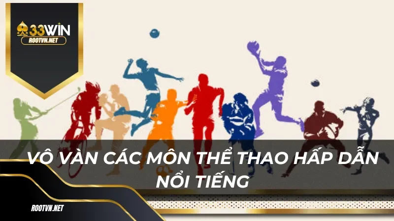 Tổng Quan Về Sảnh Thể Thao 33WIN