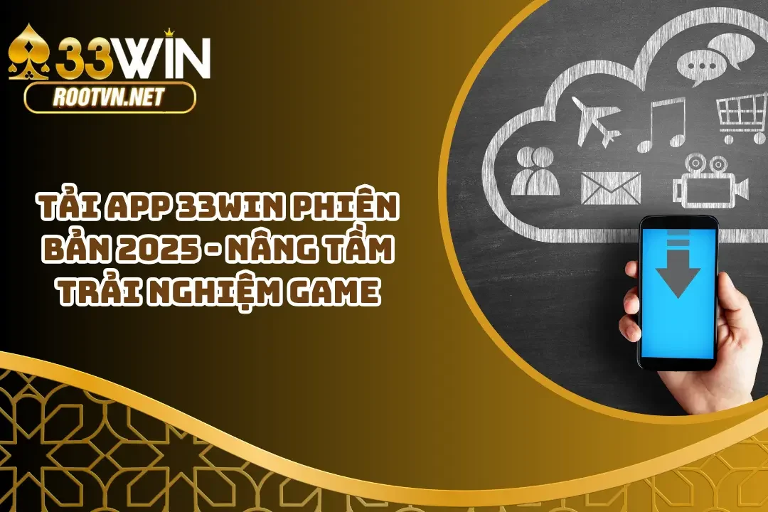 Tải app 33WIN